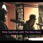 Mina SayWhat with The New Boyz