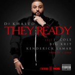 Dj Khaled They Ready