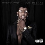 Trinidad_James_Dont_Be_Safe-front-large